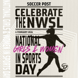 Celebrating the Growth of the NWSL As 2026 Season Nears