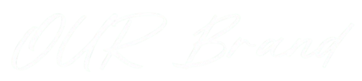 White script text reading "OUR Brand" on a black background.