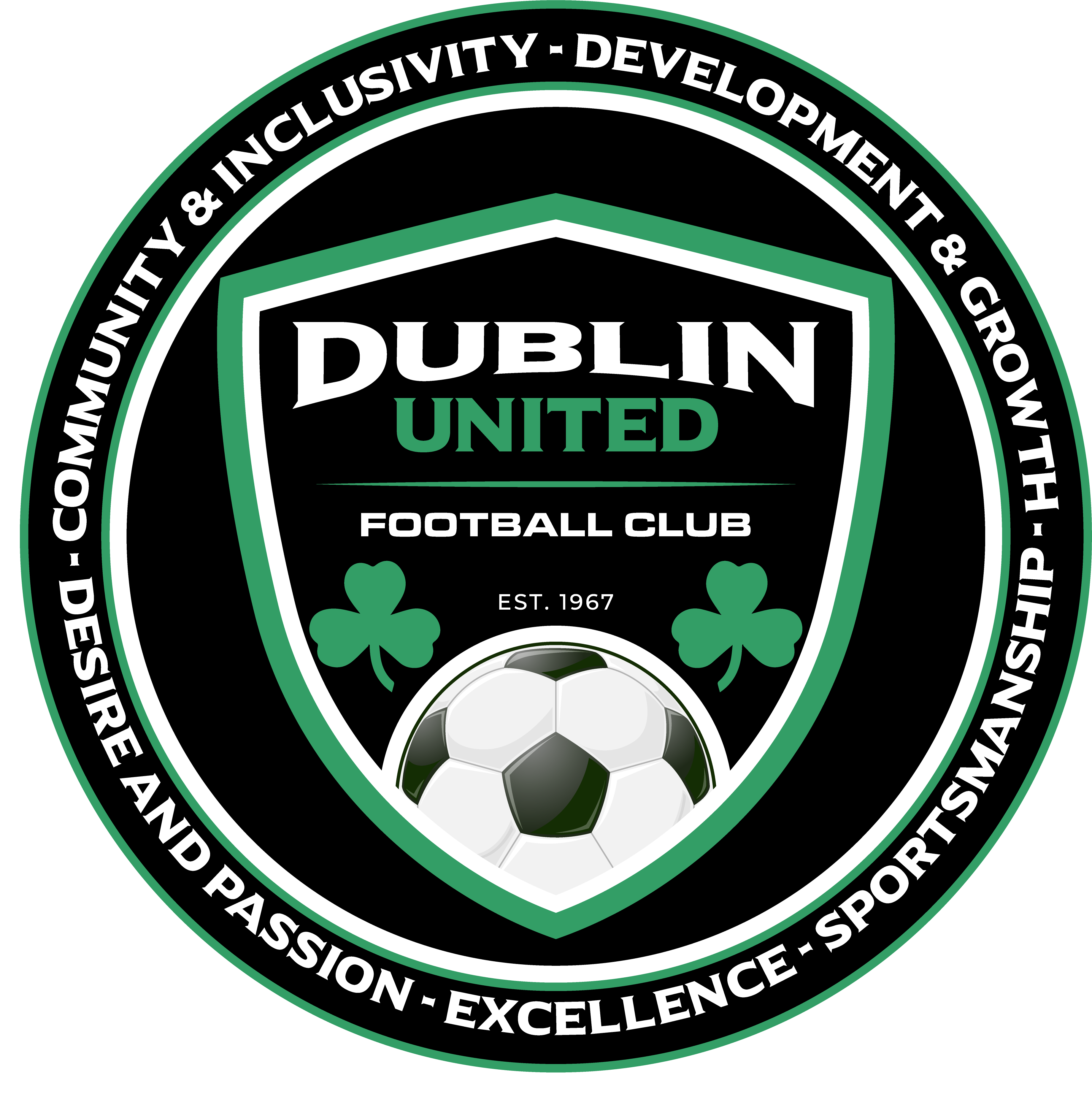 Circular green and black logo for Dublin United Football Club featuring a shield with a soccer ball and shamrocks, surrounded by text listing the club's core values.