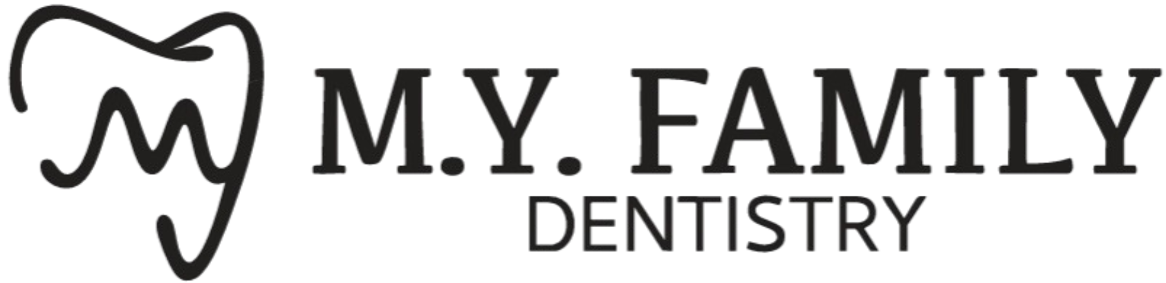 A black logo for M.Y. Family Dentistry. To the left is a stylized outline of a tooth, where the internal line art forms the letters "M" and "Y". To the right, the words "M.Y. FAMILY" are in a large serif font, with the word "DENTISTRY" in a smaller, sans-serif font centered underneath.