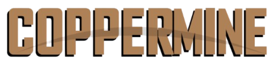 The word "COPPERMINE" in bold, blocky copper-colored capital letters with a dark drop shadow and a subtle curved band through the middle.