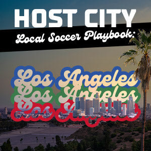 Host City Local Soccer Playbook: Los Angeles