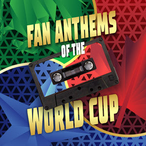 What Were the Best Fan Anthems of the 2026 World Cup?
