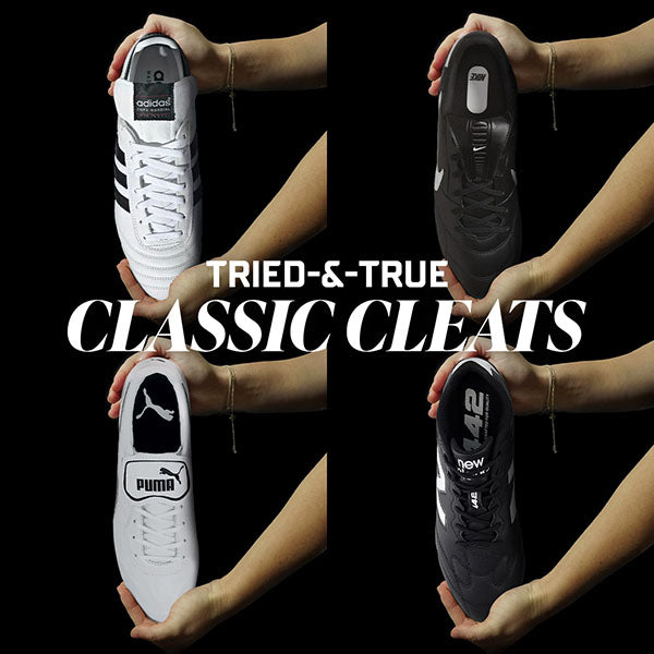 Tried-&-True Classic Cleats!