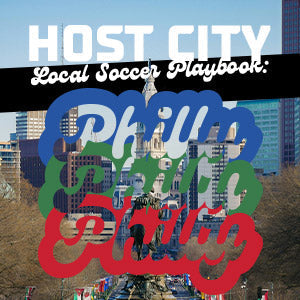 Host City Local Soccer Playbook: Philadelphia