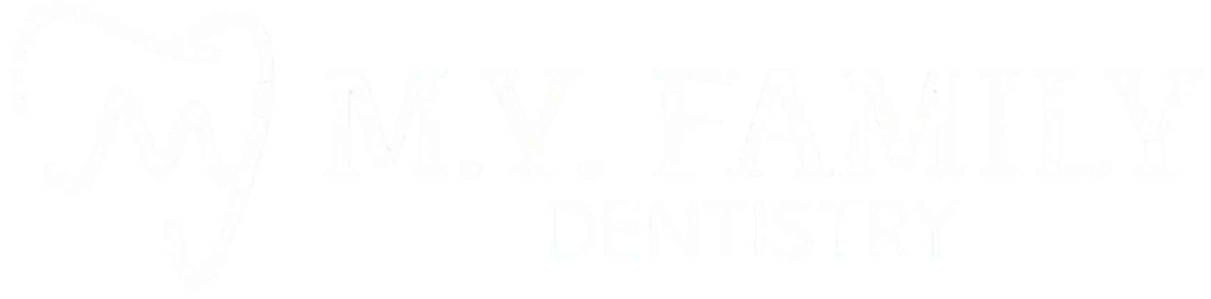 Logo for "M.Y. FAMILY DENTISTRY" in white. On the left, a stylized graphic integrates the letters "M" and "Y" into the shape of a tooth. To the right, "M.Y. FAMILY" is written in a large, textured serif font. Directly underneath, the word "DENTISTRY" is displayed in a smaller, clean sans-serif font.