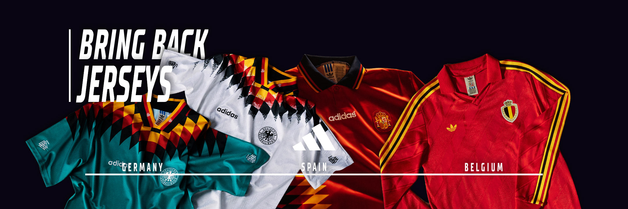 Adidas promotional banner showcasing retro football jerseys for Germany, Spain, and Belgium, with the text "BRING BACK JERSEYS."